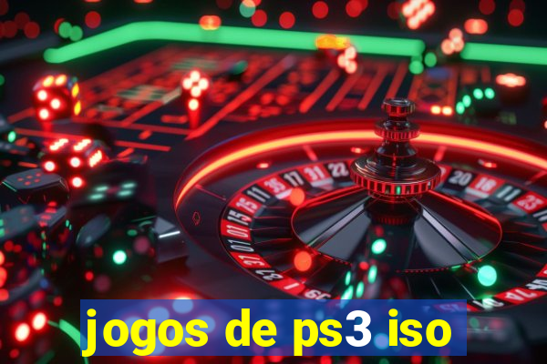 jogos de ps3 iso